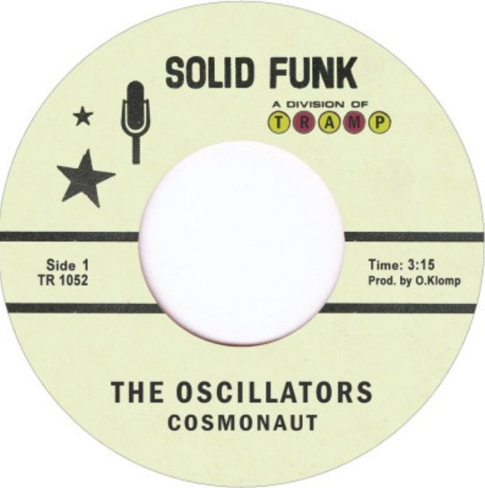 The Oscillators – Cosmonaut  7" Vinyl