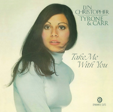 Lyn Christopher / Take me with you c/w Tyrone&Carr (7") Pre Order 07/11/2026