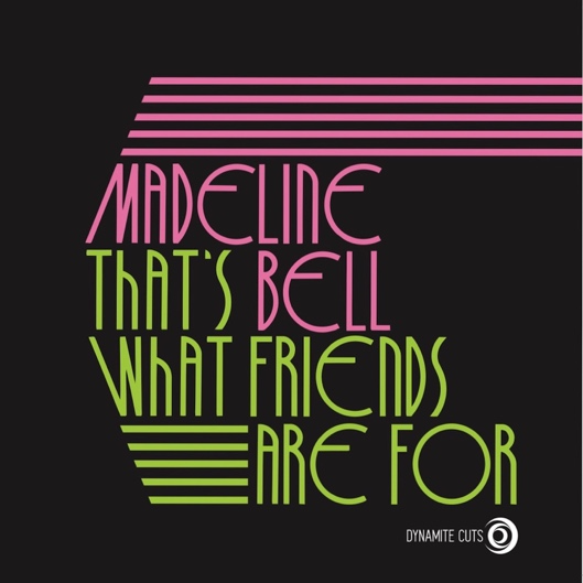 Madeline Bell / That’s what friends are for (7") Pre Order 14/10/2026