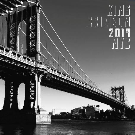 King Crimson / 2014 NYC (2LP/200g) Pre Order 10/07/2026